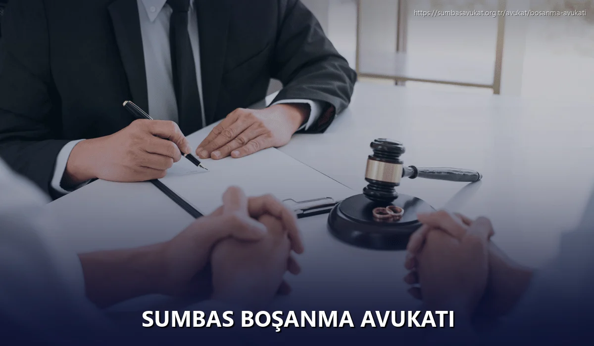 Sumbas Boşanma Avukatı