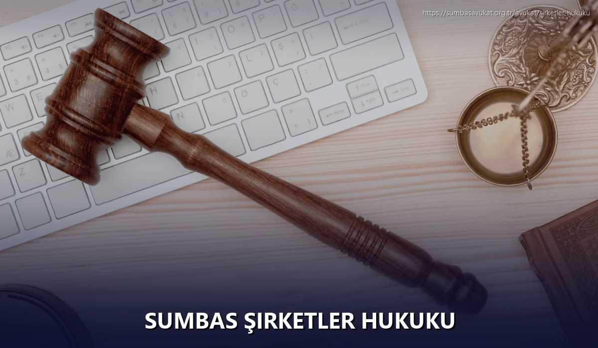 Sumbas Şirketler Hukuku