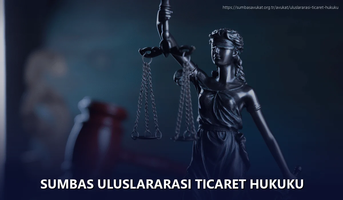 Sumbas Uluslararası Ticaret Hukuku